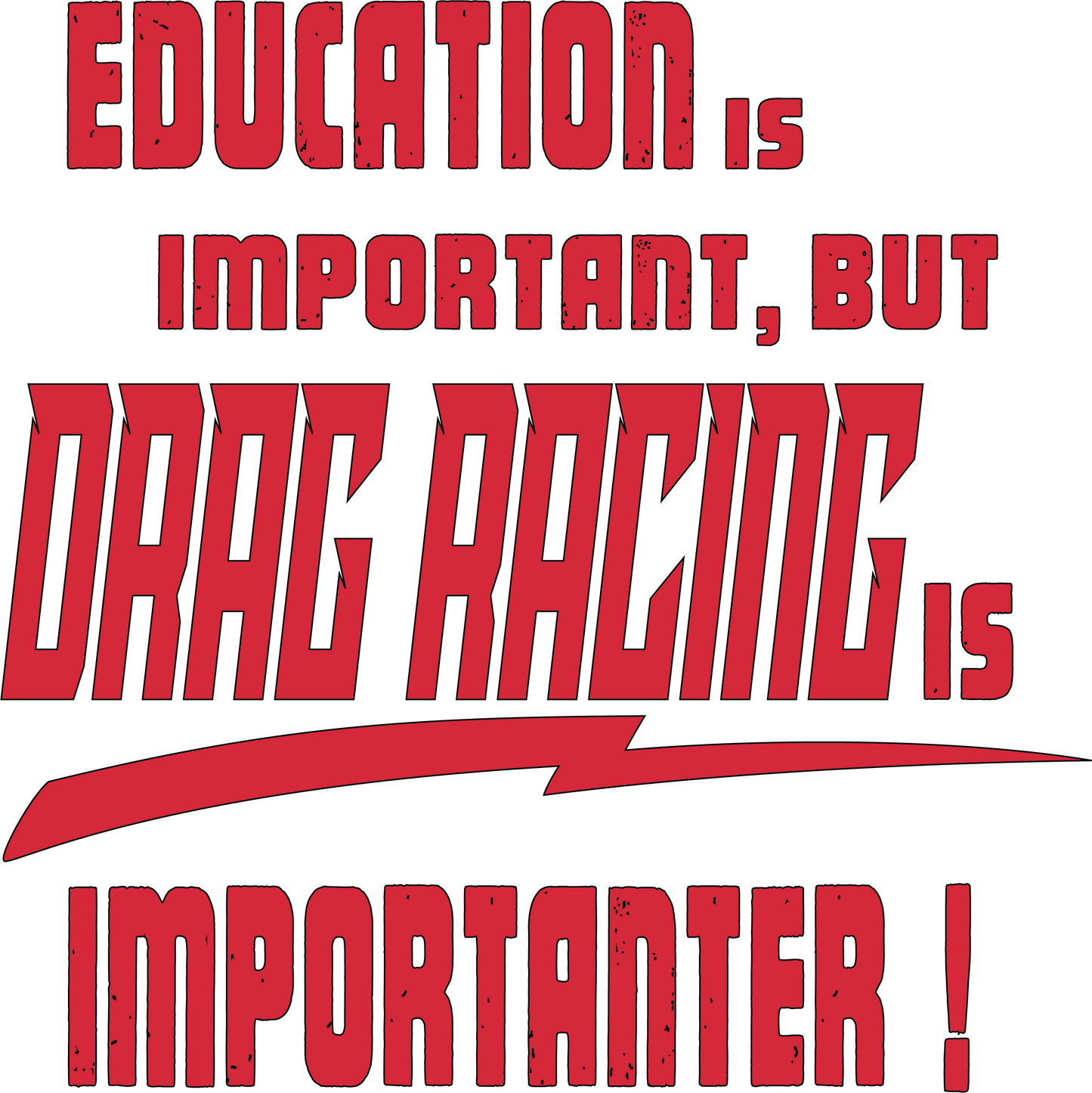 Important Drag Racing T-shirt