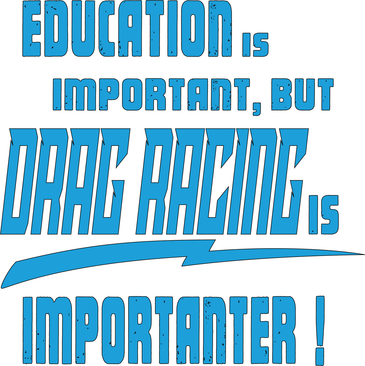 Important Drag Racing T-shirt
