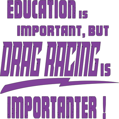 Important Drag Racing T-shirt